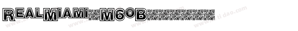 RealMiami-M6oB字体转换