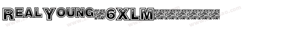 RealYoung-6XLM字体转换