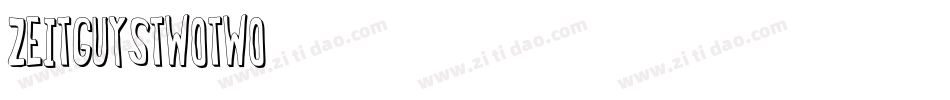 ZeitGuysTwoTwo字体转换