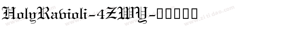 HolyRavioli-4ZWY字体转换