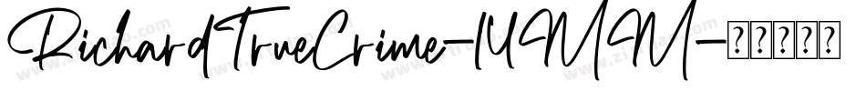 RichardTrueCrime-14MM字体转换