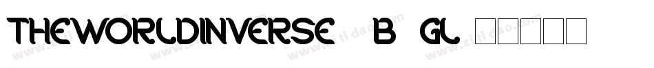 TheWorldInverse-4B7Gl字体转换