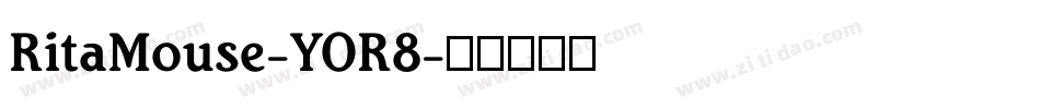 RitaMouse-YOR8字体转换