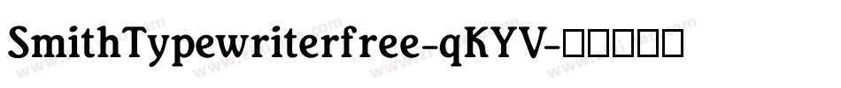 SmithTypewriterfree-qKYV字体转换