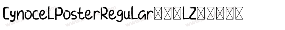 CynocelPosterRegular-17lZ字体转换