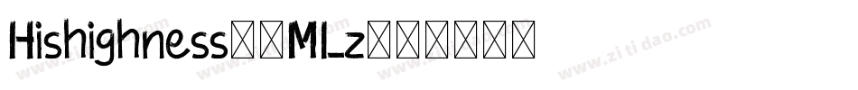 Hishighness-3MLz字体转换 Hishighness-3MLz字体转换