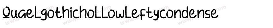 Quaelgothichollowleftycondensed-ZGLz字体转换