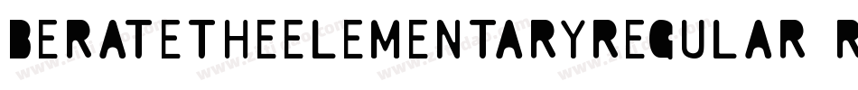 BerateTheElementaryRegular-RxPW字体转换