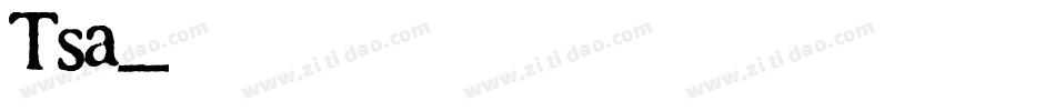 Tsa字体转换