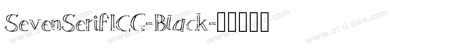 SevenSerifICG-Black字体转换