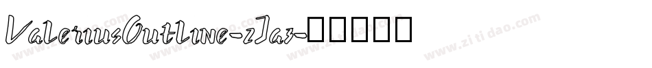 ValeriusOutline-2Ja3字体转换