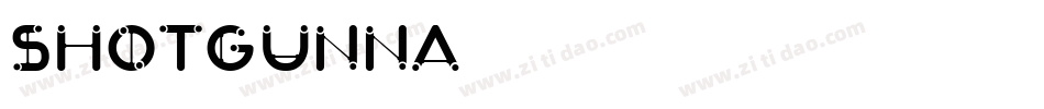 SHOTGUNNA字体转换