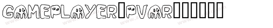 GamePlayer-pvAR字体转换