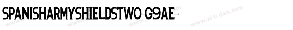 SpanishArmyShieldsTwo-g9aE字体转换 SpanishArmyShieldsTwo-g9aE字体转换
