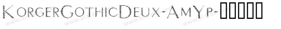 KorgerGothicDeux-AmYp字体转换