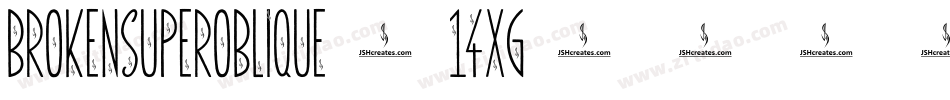 BrokenSuperoblique-14xg字体转换