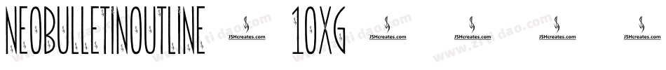 NeobulletinOutline-10Xg字体转换 NeobulletinOutline-10Xg字体转换