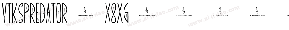VtksPredator-X8Xg字体转换