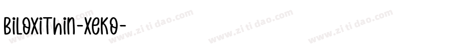 BiloxiThin-XeKo字体转换