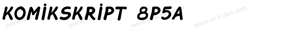 KomikSkript-8P5A字体转换