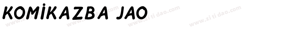 Komikazba-jaO字体转换