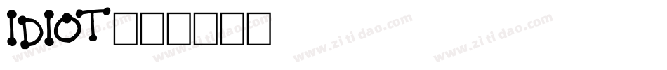 IDIOT字体转换