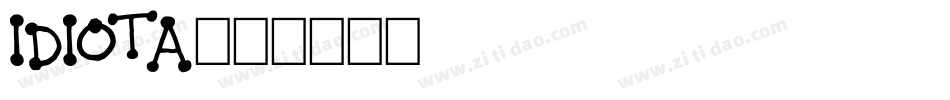 IDIOTA字体转换