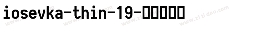 iosevka-thin-19字体转换