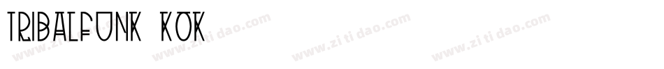 TribalFunk-KOK7字体转换
