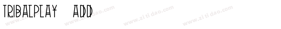 TribalPlay-4adD字体转换