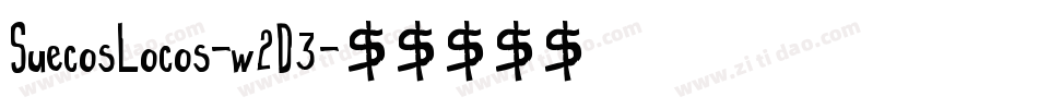 SuecosLocos-w2D3字体转换