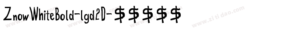 ZnowWhiteBold-lgd2D字体转换