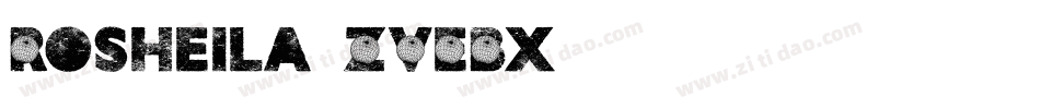 Rosheila-ZVEBx字体转换