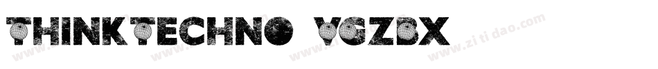 ThinkTechno-VGzBx字体转换