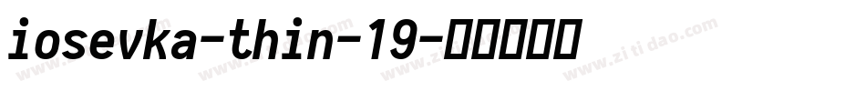iosevka-thin-19字体转换