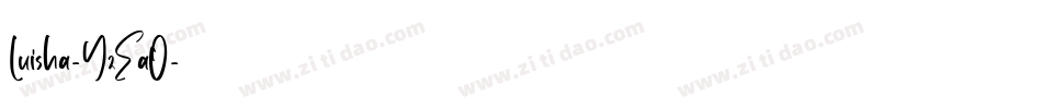 Luisha-YzEaO字体转换