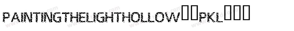 PaintingTheLightHollow-3pKL字体转换