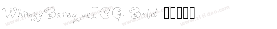 WhimsyBaroqueICG-Bold字体转换