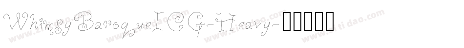 WhimsyBaroqueICG-Heavy字体转换