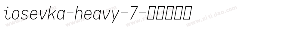 iosevka-heavy-7字体转换