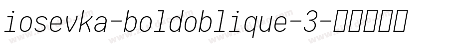 iosevka-boldoblique-3字体转换