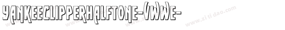 YankeeClipperHalftone-vwwE字体转换