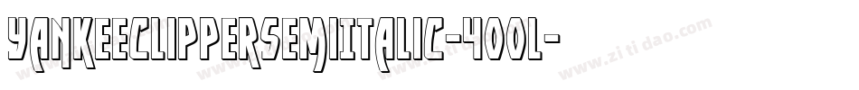 YankeeClipperSemiItalic-400l字体转换