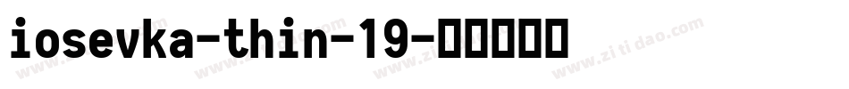 iosevka-thin-19字体转换