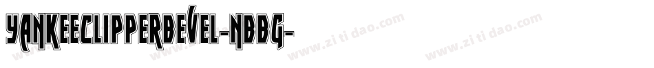 YankeeClipperBevel-nBBg字体转换