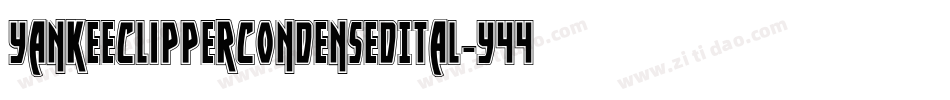 YankeeClipperCondensedItal-Y44O字体转换