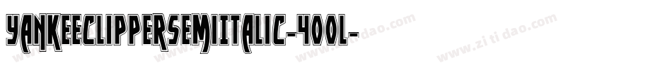 YankeeClipperSemiItalic-400l字体转换