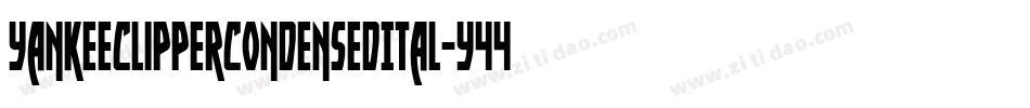 YankeeClipperCondensedItal-Y44O字体转换