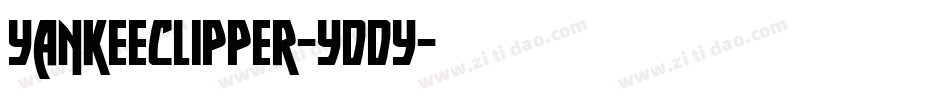YankeeClipper-yddY字体转换