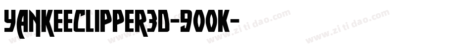 YankeeClipper3D-9OOK字体转换